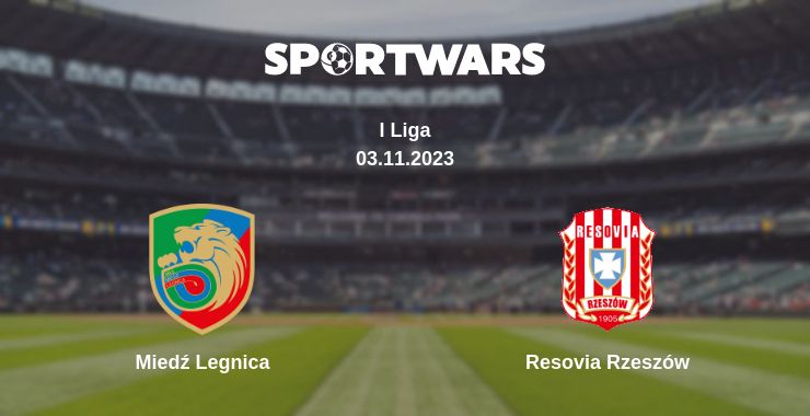 Where to watch the match Miedź Legnica - Resovia Rzeszów