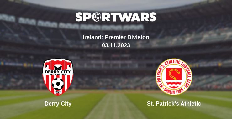 Where to watch the match Derry City - St. Patrick's Athletic