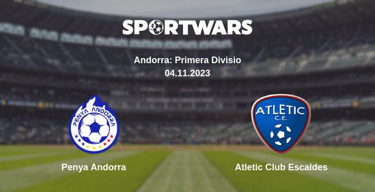 Where to watch the match Penya Andorra - Atletic Club Escaldes