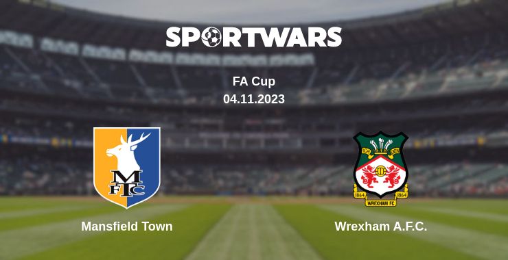 Where to watch the match Mansfield Town - Wrexham A.F.C.