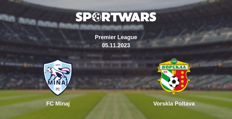 Where to watch the match FC Minaj - Vorskla Poltava