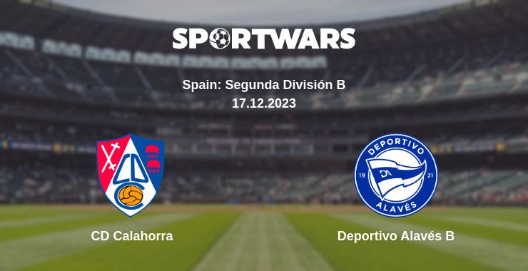 Where to watch the match CD Calahorra - Deportivo Alavés B