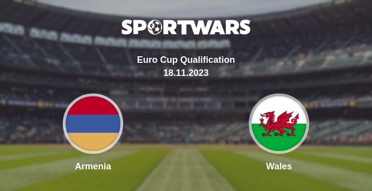 Where to watch the match Armenia - Wales