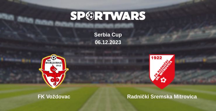 Where to watch the match FK Voždovac - Radnički Sremska Mitrovica