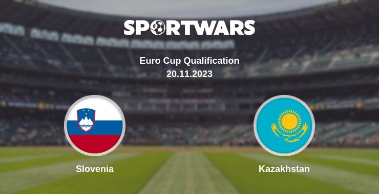 Where to watch the match Slovenia - Kazakhstan