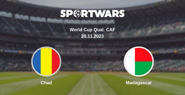 Where to watch the match Chad - Madagascar