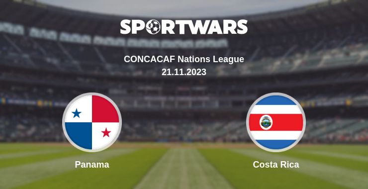 Where to watch the match Panama - Costa Rica