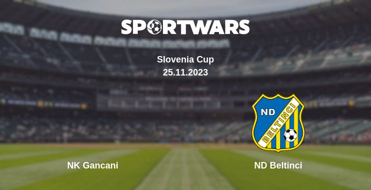 Where to watch the match NK Gancani - ND Beltinci