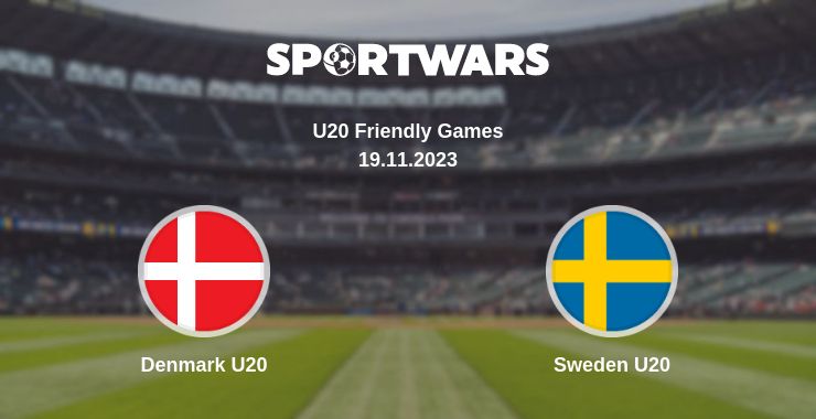 Where to watch the match Denmark U20 - Sweden U20