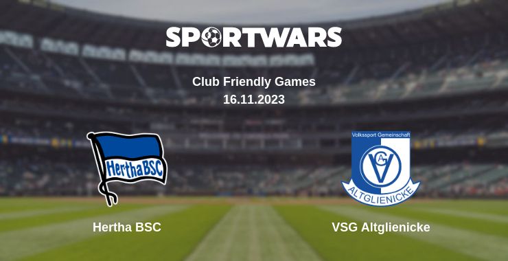 Where to watch the match Hertha BSC - VSG Altglienicke