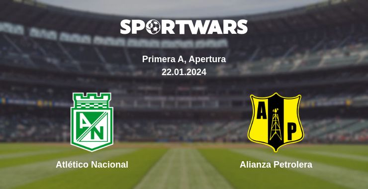 Where to watch the match Atlético Nacional - Alianza Petrolera