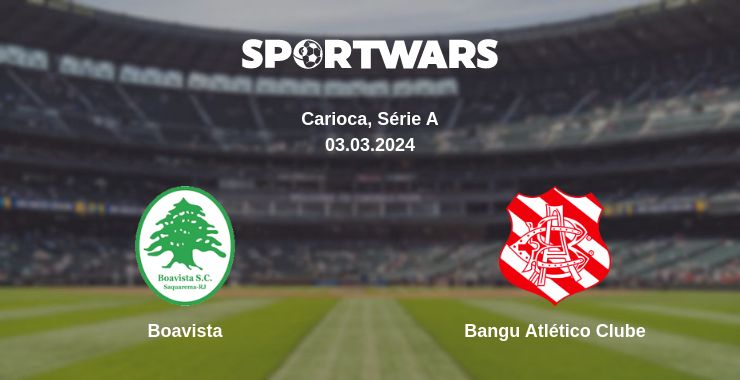 Where to watch the match Boavista - Bangu Atlético Clube