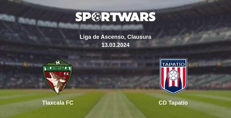 Where to watch the match Tlaxcala FC - CD Tapatío