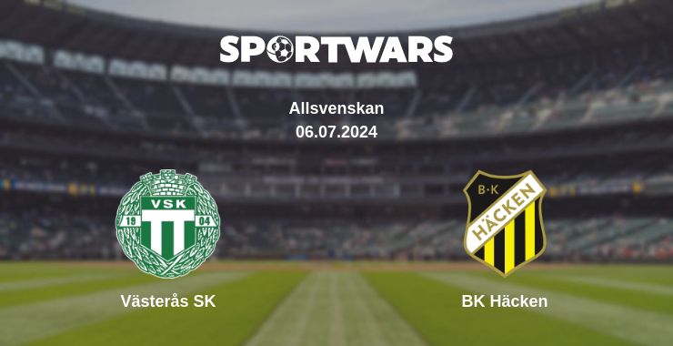 Where to watch the match Västerås SK - BK Häcken