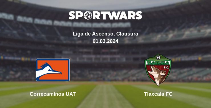 Where to watch the match Correcaminos UAT - Tlaxcala FC