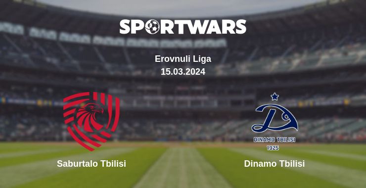 Where to watch the match Saburtalo Tbilisi - Dinamo Tbilisi