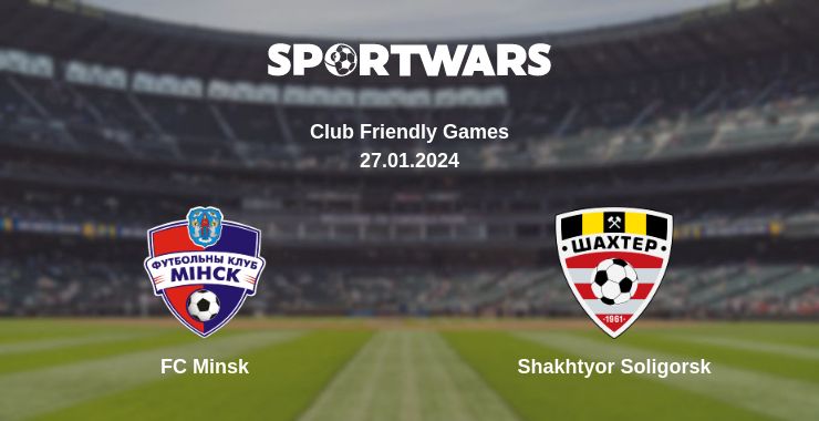 Where to watch the match FC Minsk - Shakhtyor Soligorsk