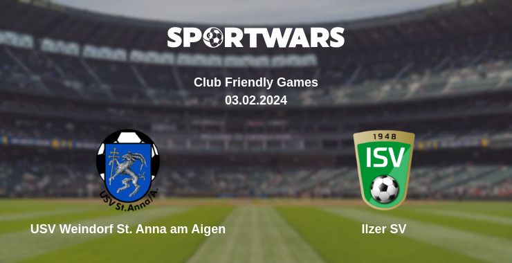 Where to watch the match USV Weindorf St. Anna am Aigen - Ilzer SV