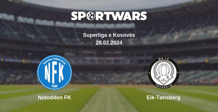 Where to watch the match Notodden FK - Eik-Tønsberg