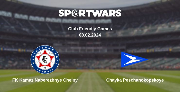 Where to watch the match FK Kamaz Naberezhnye Chelny - Chayka Peschanokopskoye