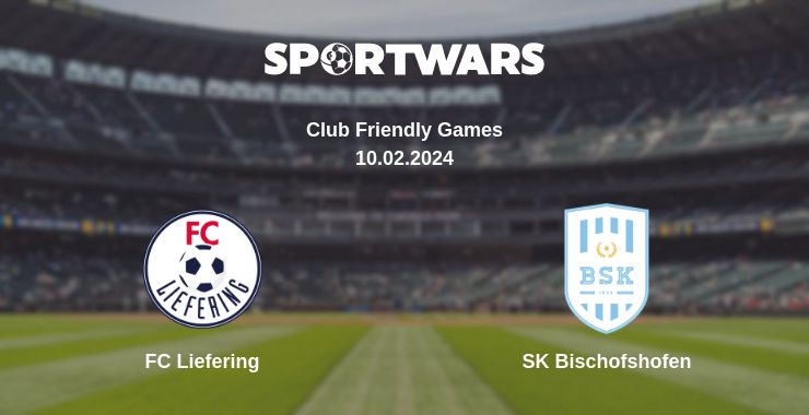 Where to watch the match FC Liefering - SK Bischofshofen