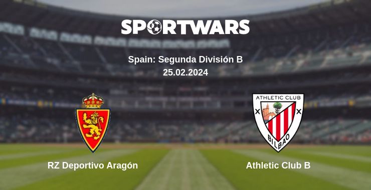 Where to watch the match RZ Deportivo Aragón - Athletic Club B