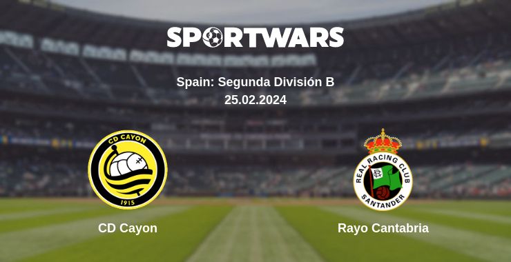 Where to watch the match CD Cayon - Rayo Cantabria