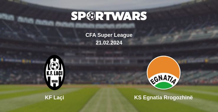 Where to watch the match KF Laçi - KS Egnatia Rrogozhinë