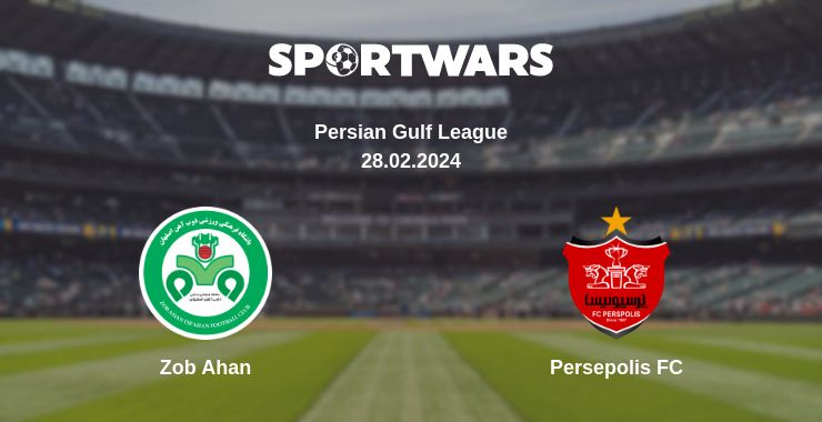 Where to watch the match Zob Ahan - Persepolis FC