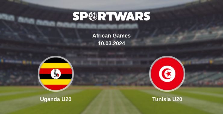 Where to watch the match Uganda U20 - Tunisia U20