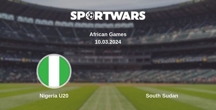 Where to watch the match Nigeria U20 - South Sudan