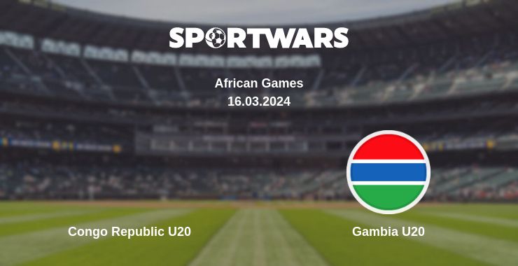 Where to watch the match Congo Republic U20 - Gambia U20