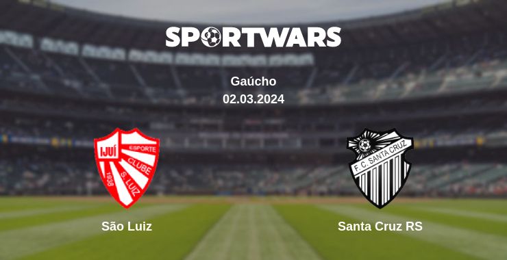 Where to watch the match São Luiz - Santa Cruz RS