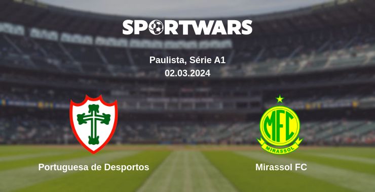 Where to watch the match Portuguesa de Desportos - Mirassol FC