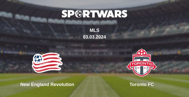 Where to watch the match New England Revolution - Toronto FC