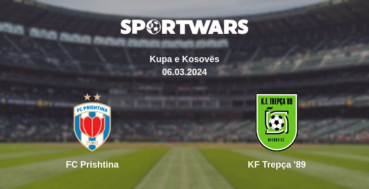 Where to watch the match FC Prishtina - KF Trepça '89