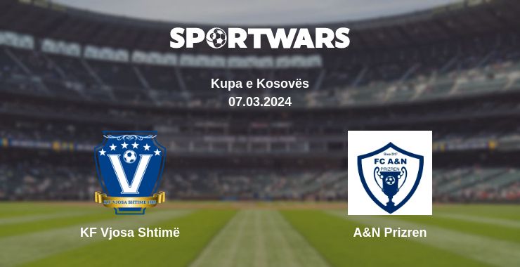 Where to watch the match KF Vjosa Shtimë - A&N Prizren