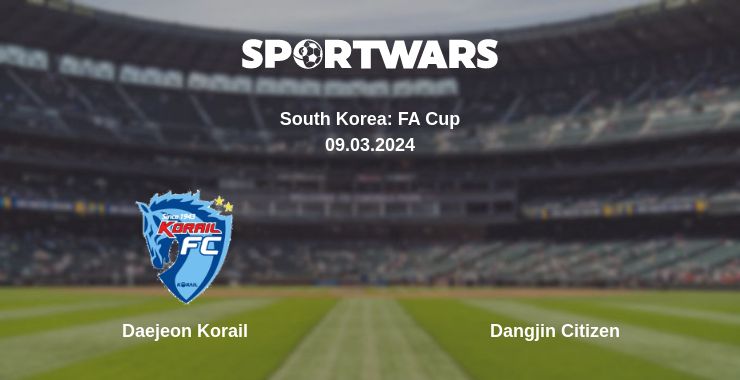 Where to watch the match Daejeon Korail - Dangjin Citizen