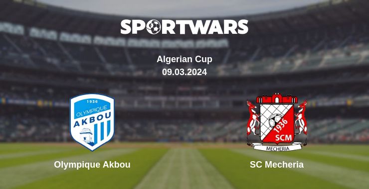 Where to watch the match Olympique Akbou - SC Mecheria