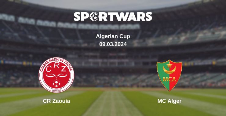 Where to watch the match CR Zaouia - MC Alger