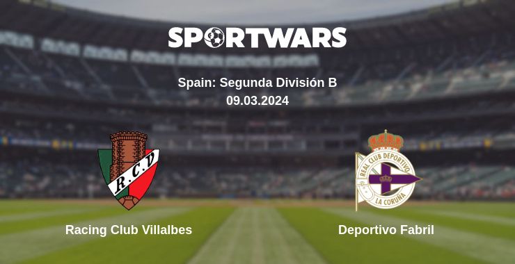 Where to watch the match Racing Club Villalbes - Deportivo Fabril