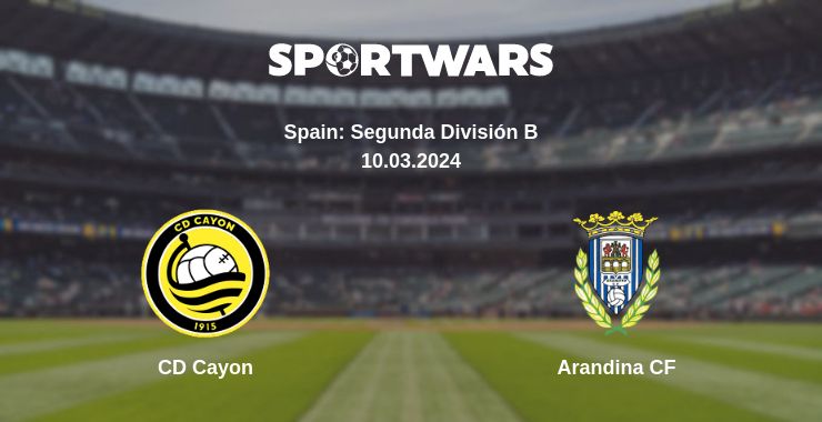 Where to watch the match CD Cayon - Arandina CF