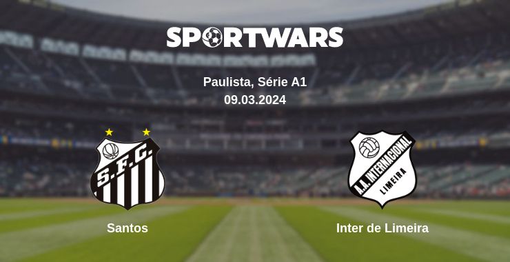 Where to watch the match Santos - Inter de Limeira