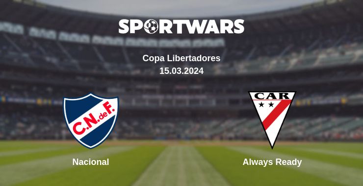 Where to watch the match Nacional - Always Ready