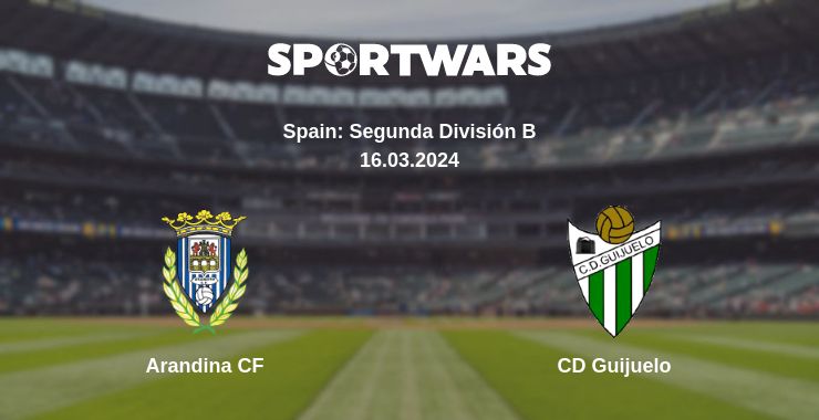 Where to watch the match Arandina CF - CD Guijuelo