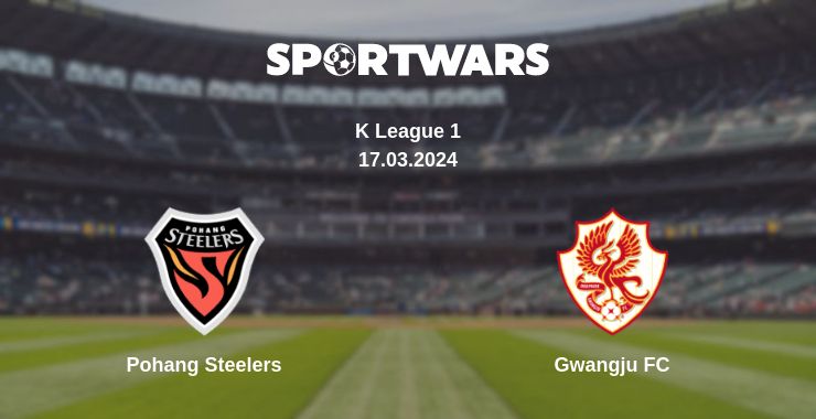 Where to watch the match Pohang Steelers - Gwangju FC