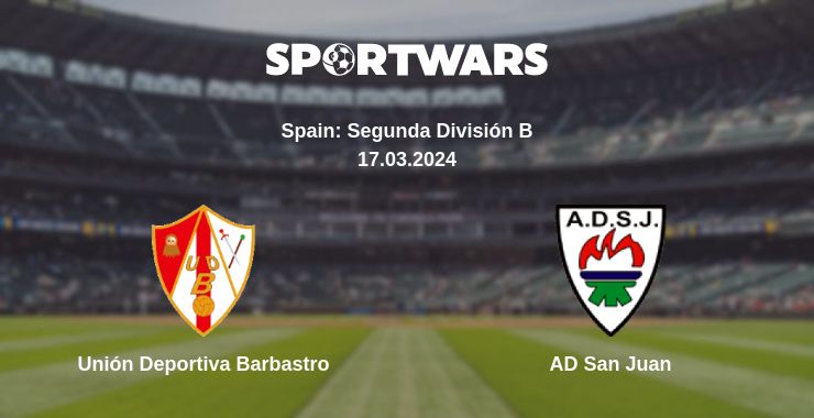 Where to watch the match Unión Deportiva Barbastro - AD San Juan