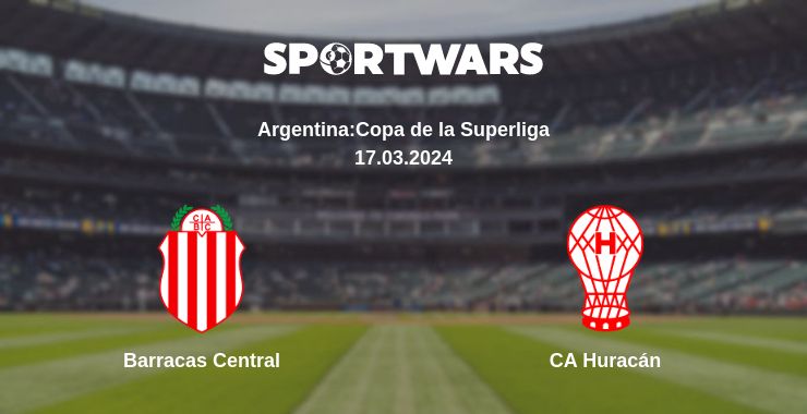 Where to watch the match Barracas Central - CA Huracán