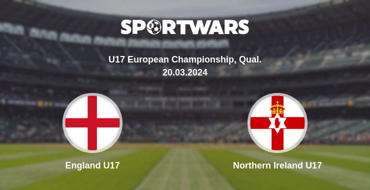 Where to watch the match England U17 - Northern Ireland U17