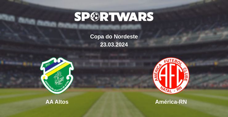 Where to watch the match AA Altos - América-RN